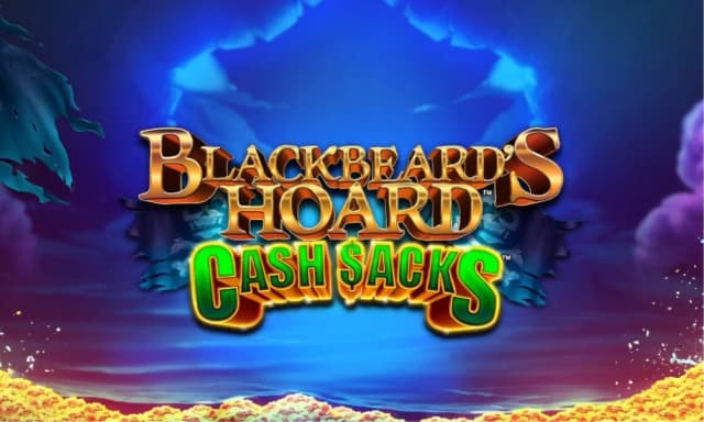 Blackbeard's Hoard Cash Sacks™